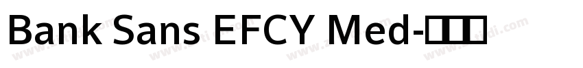 Bank Sans EFCY Med字体转换